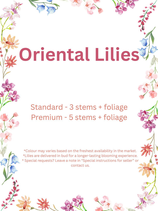 
                  
                    A product information card for 'Oriental Lilies' featuring watercolor floral borders on a white background, with text detailing 'Standard - 3 stems+foliage' and 'Premium - 5 stems+foliage' and a note about color variation.
                  
                
